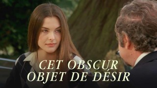 Voir Cet obscur objet du désir en streaming et VOD