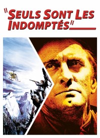 Voir Seuls sont les indomptés (version restaurée) en streaming et VOD