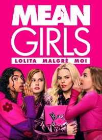 Voir Mean Girls, Lolita malgré moi en streaming et VOD