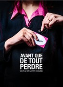 Voir Avant que de tout perdre en streaming et VOD