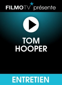 Voir Tom Hooper en streaming et VOD