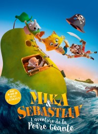 Voir Mika et Sebastian : l'aventure de la poire géante en streaming et VOD