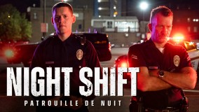 Voir Night Shift : Patrouille de nuit en streaming et VOD