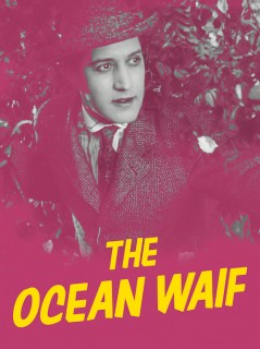 Voir The Ocean Waif en streaming sur Filmo