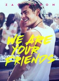 Voir We Are Your Friends en streaming sur Filmo