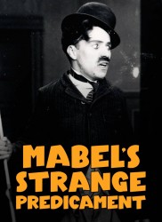 Voir Mabel's Strange Predicament en streaming et VOD