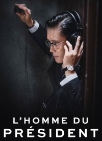 Voir L'Homme du président en streaming et VOD