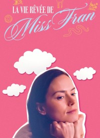 Voir La vie rêvée de Miss Fran en streaming et VOD