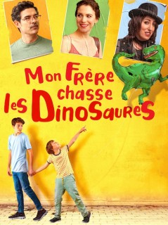 Voir Mon frère chasse les dinosaures en streaming sur Filmo