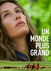 Voir Un monde plus grand en streaming et VOD