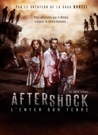 Voir Aftershock, l'enfer sur terre en streaming et VOD