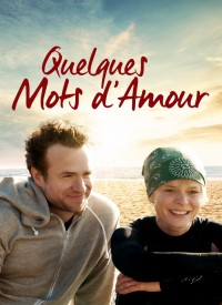 Voir Quelques mots d'amour en streaming et VOD