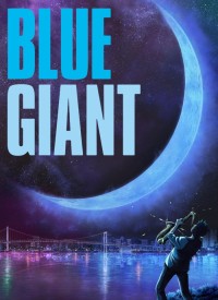 Voir Blue Giant en streaming et VOD