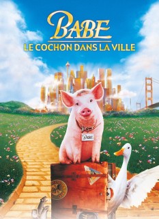 Voir Babe, le cochon dans la ville en streaming sur Filmo