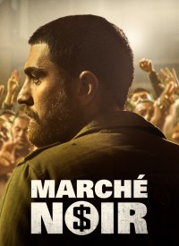 Voir Marché noir en streaming et VOD