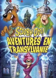 Voir Scooby-Doo : aventures en Transylvanie en streaming et VOD