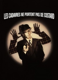 Voir Les cadavres ne portent pas de costard en streaming et VOD