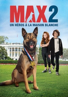 Voir Max 2 : un héros à la maison blanche en streaming sur Filmo