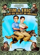 Voir Tim & Eric en streaming et VOD