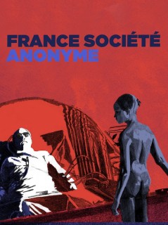 Voir France, société anonyme (Version restaurée) en streaming sur Filmo