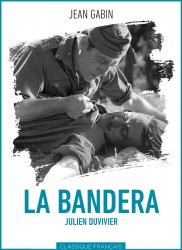 Voir La Bandera en streaming et VOD