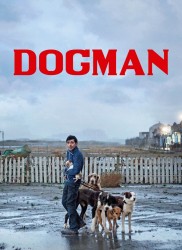 Voir Dogman en streaming et VOD