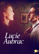 Voir Lucie Aubrac (Version Restaurée) en streaming et VOD