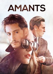 Voir Amants en streaming et VOD