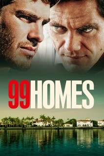 Voir 99 Homes en streaming sur Filmo