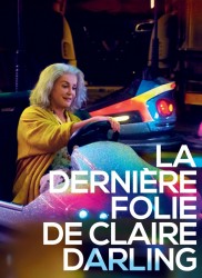 Voir La derniere folie de claire darling en streaming et VOD