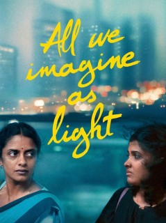 Voir All we imagine as light en streaming sur Filmo