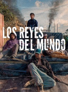 Voir Los Reyes del mundo en streaming sur Filmo