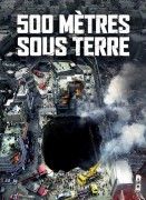 Voir 500 mètres sous terre en streaming et VOD