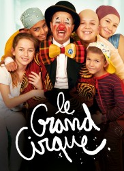 Voir Le Grand cirque en streaming et VOD