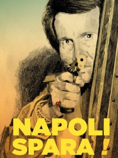 Voir Napoli spara ! en streaming sur Filmo