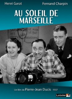 Voir Au soleil de Marseille en streaming sur Filmo