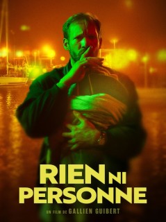 Voir Rien ni personne en streaming sur Filmo