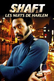 Voir Shaft, les nuits rouges de Harlem en streaming sur Filmo