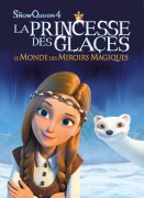 Voir La princesse des glaces, le monde des miroirs magiques en streaming et VOD