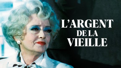 Voir L'argent de la vieille en streaming et VOD