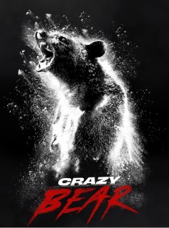 Voir Crazy Bear en streaming sur Filmo