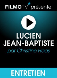 Voir Lucien Jean-Baptiste en streaming et VOD