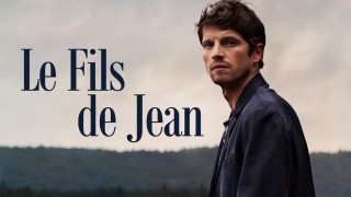 Voir Le fils de Jean en streaming et VOD