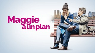 Voir Maggie a un plan en streaming et VOD