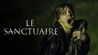 Voir Le sanctuaire en streaming et VOD