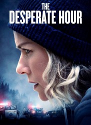 Voir The Desperate Hour en streaming et VOD