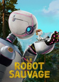 Voir Le Robot Sauvage en streaming et VOD