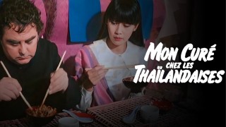 Voir Mon curé chez les thaïlandaises en streaming et VOD