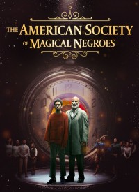 Voir The American Society of Magical Negroes en streaming et VOD