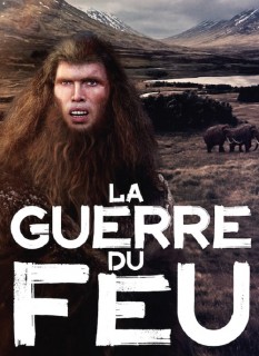 Voir La guerre du feu en streaming sur Filmo